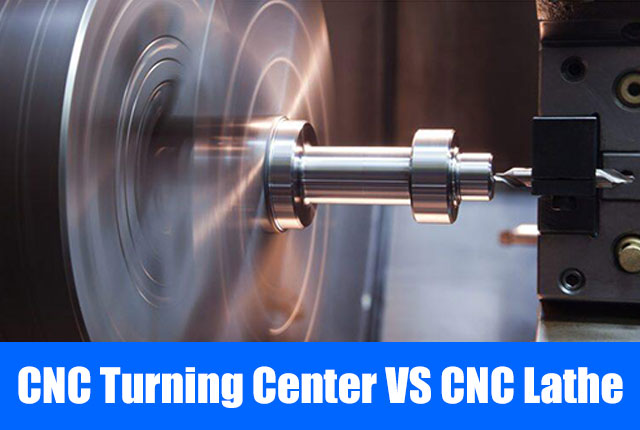 CNC Turning Center VS CNC Lathe